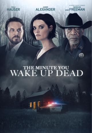 Poster The Minute You Wake up Dead