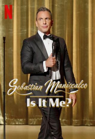 Poster Sebastian Maniscalco: Is It Me?