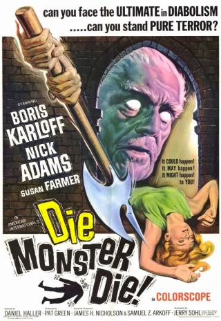 Poster Die, Monster, Die!