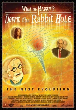 Poster What the Bleep!?: Down the Rabbit Hole