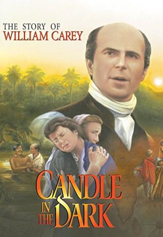 A Candle in the Dark: The Story of William Carey (1998)
