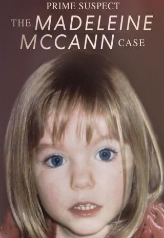 Prime Suspect: The Madeleine McCann Case (2021)