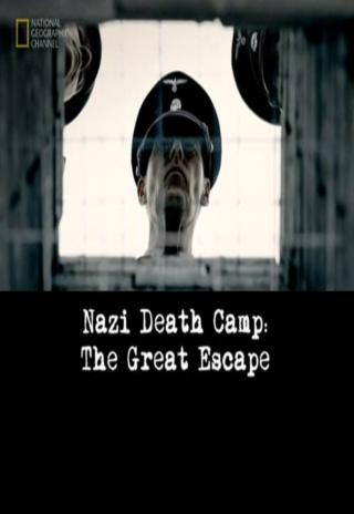 Poster Nazi Death Camp: The Great Escape