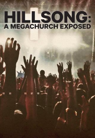 Poster Hillsong: A Megachurch Exposed