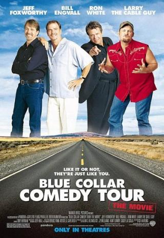 Poster Blue Collar Comedy Tour: The Movie