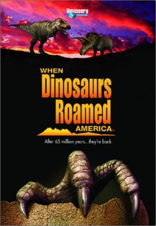 Poster When Dinosaurs Roamed America