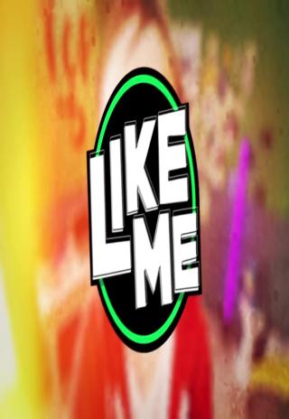 Like Me (2016)