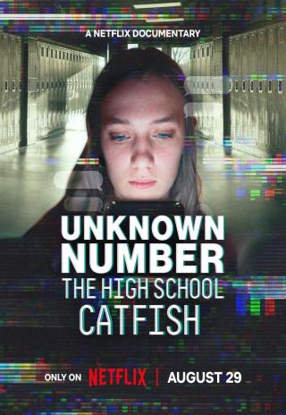 Subtitrări Unknown Number: The High School Catfish 2025 | RegieLive