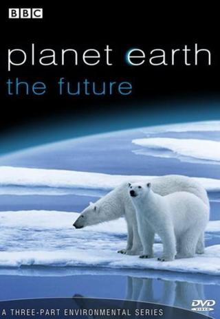 Poster Planet Earth: The Future