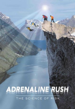 Poster Adrenaline Rush: The Science of Risk
