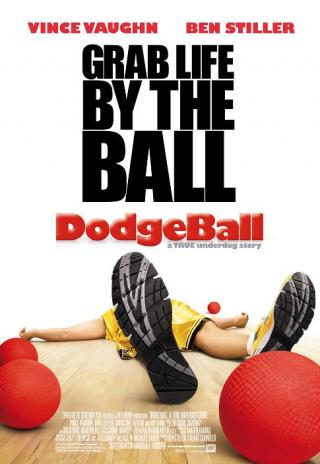 Poster Dodgeball: A True Underdog Story