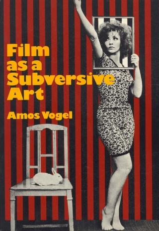 Poster Film as a Subversive Art: Amos Vogel and Cinema 16