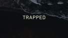 Cadru din Trapped episodul 5 sezonul 1 - Episode 5