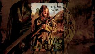 Trailer Man in the Wilderness