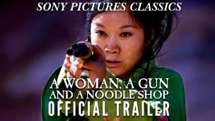 Trailer A Woman, a Gun and a Noodle Shop