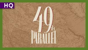 Trailer 49th Parallel