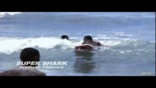 Trailer Super Shark