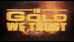 Trailer In Gold We Trust