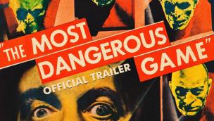 Trailer The Most Dangerous Game