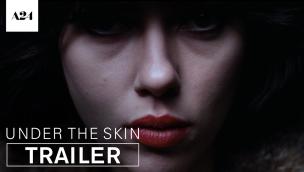 Trailer Under the Skin