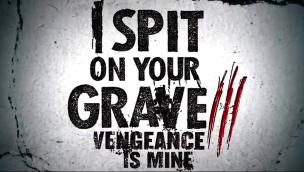 Trailer I Spit on Your Grave: Vengeance Is Mine