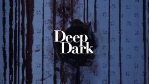 Trailer Deep Dark