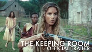 Trailer The Keeping Room