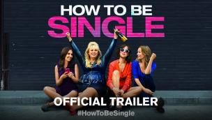 Trailer How to Be Single