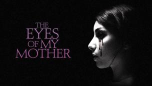 Trailer The Eyes of My Mother