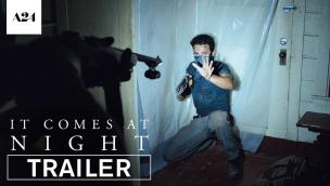 Trailer It Comes at Night