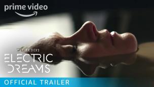 Trailer Philip K. Dick's Electric Dreams
