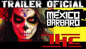 Trailer Barbarous Mexico