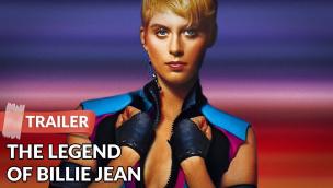 Trailer The Legend of Billie Jean
