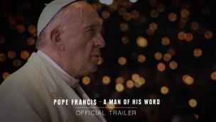 Trailer Pope Francis: A Man of His Word