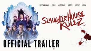 Trailer Slaughterhouse Rulez