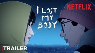 Trailer I Lost My Body