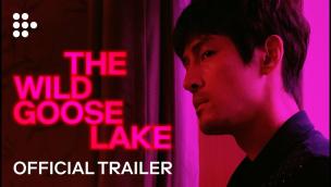 Trailer The Wild Goose Lake