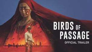 Trailer Birds of Passage