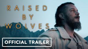Trailer Raised by Wolves