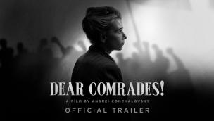 Trailer Dear Comrades!