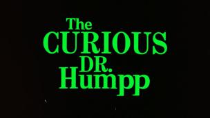 Trailer The Curious Dr. Humpp