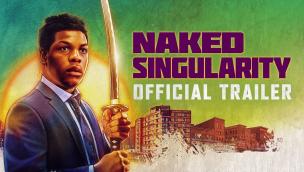 Trailer Naked Singularity