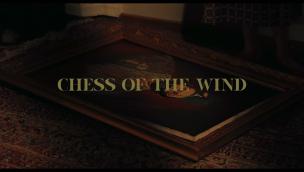 Trailer Chess of the Wind
