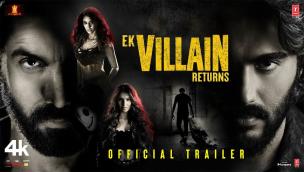Trailer Ek Villain Returns