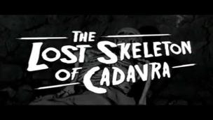 Trailer The Lost Skeleton of Cadavra