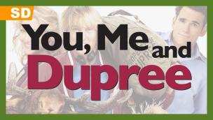Trailer You, Me and Dupree