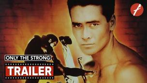 Trailer Only the Strong